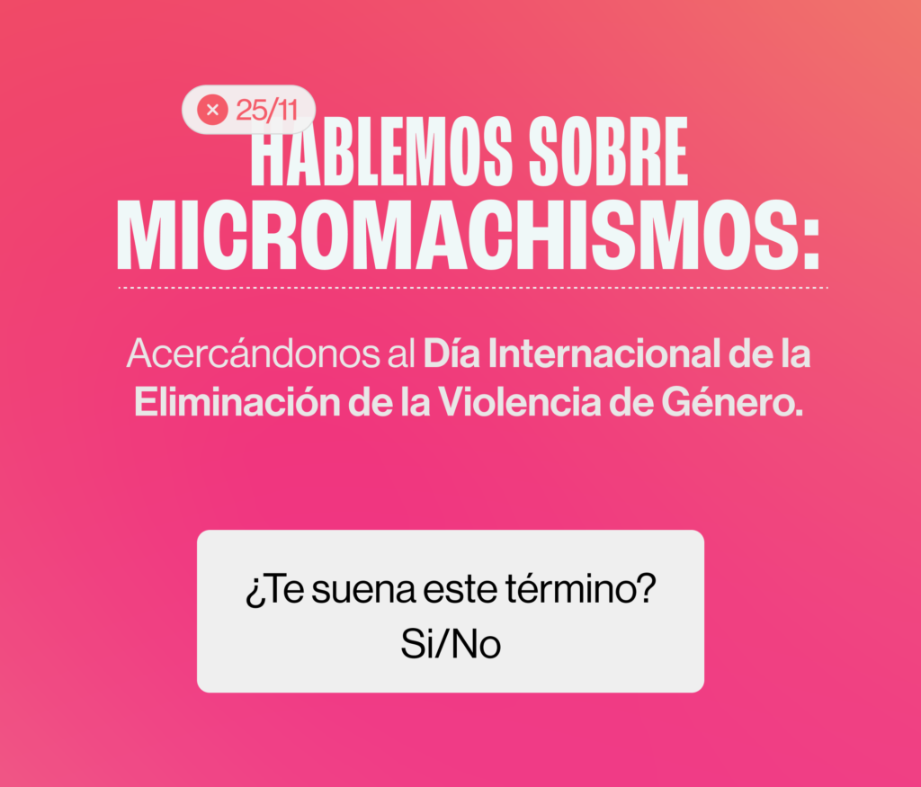 hablemos sobre micromachismos: acercandose el día internacional de la eliminación de la violencia de género. ¿Te suena este término? Sí / NO. Logo Meraki