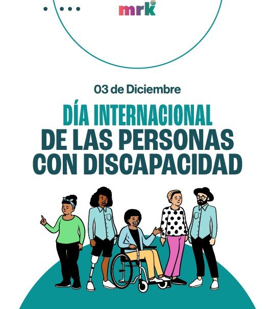 3 de diciembre Día Internacional de las personas con discapacidad, imagen con personas con distintas discapacidades. logo meraki