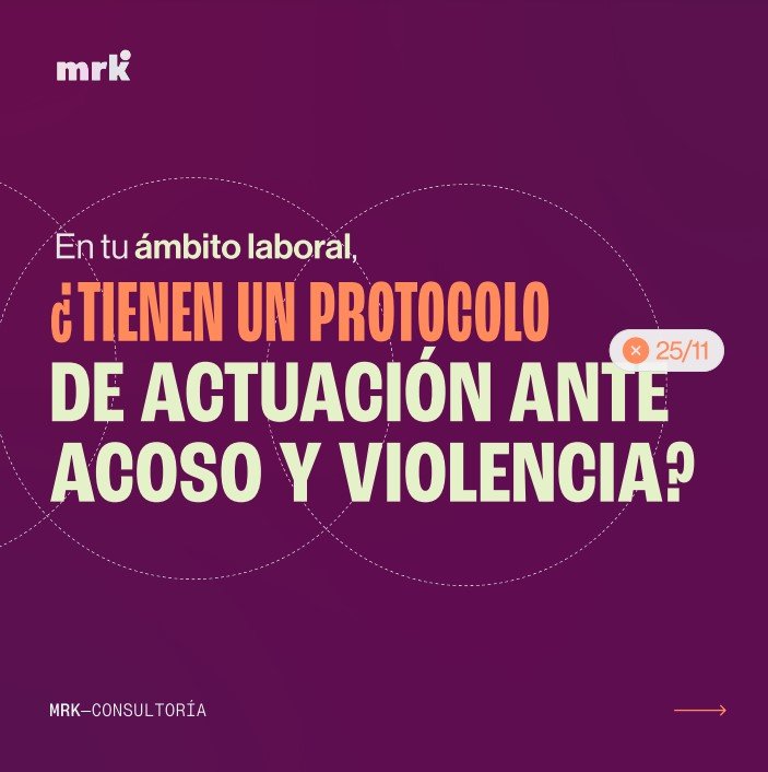 En tu ámbitolaboral ¿tienen un protocolo de actuación ante acoso y violencia? Logo Meraki, 25 de noviembre